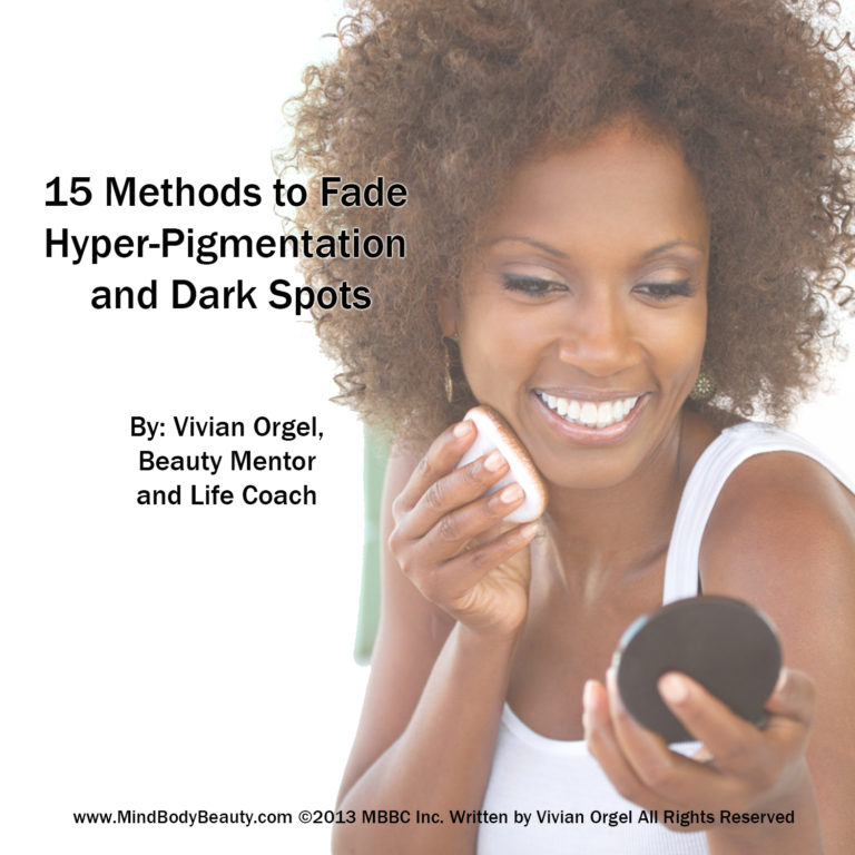 15 Methods to Fade Hyper-Pigmentation and Dark Spots