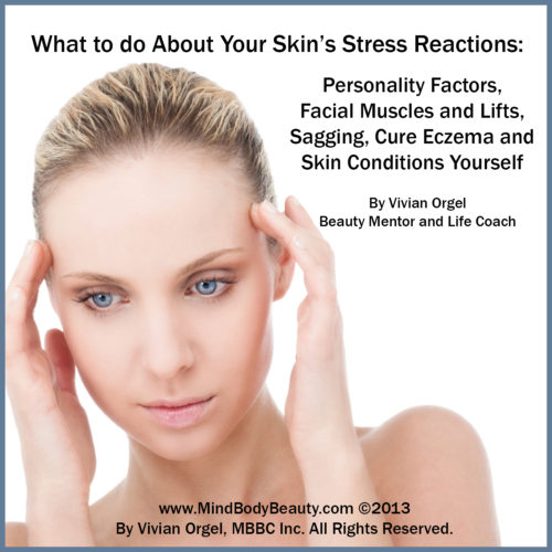 What to do About Your Skin's Stress Reactions