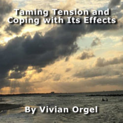 Taming Tension and Coping With Its Effects